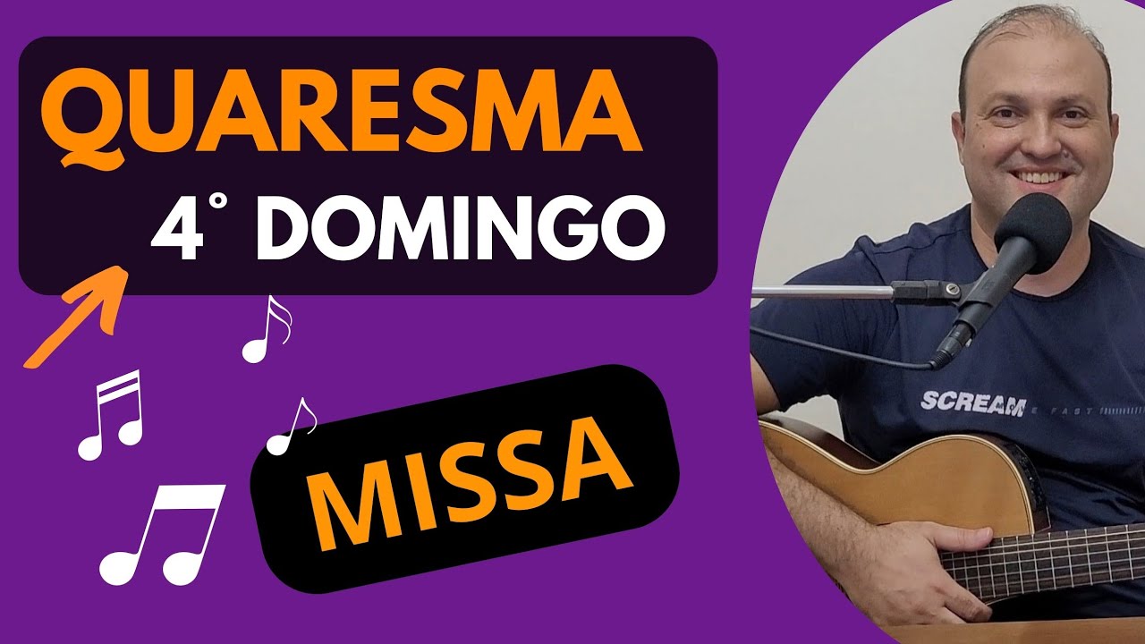 MÚSICAS 4º DOMINGO da QUARESMA Cantos LITÚRGICOS com CIFRAS (Ano A) MISSA 15/3/26