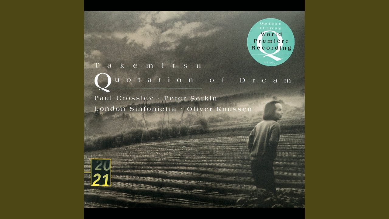 Takemitsu: Quotation of Dream 
