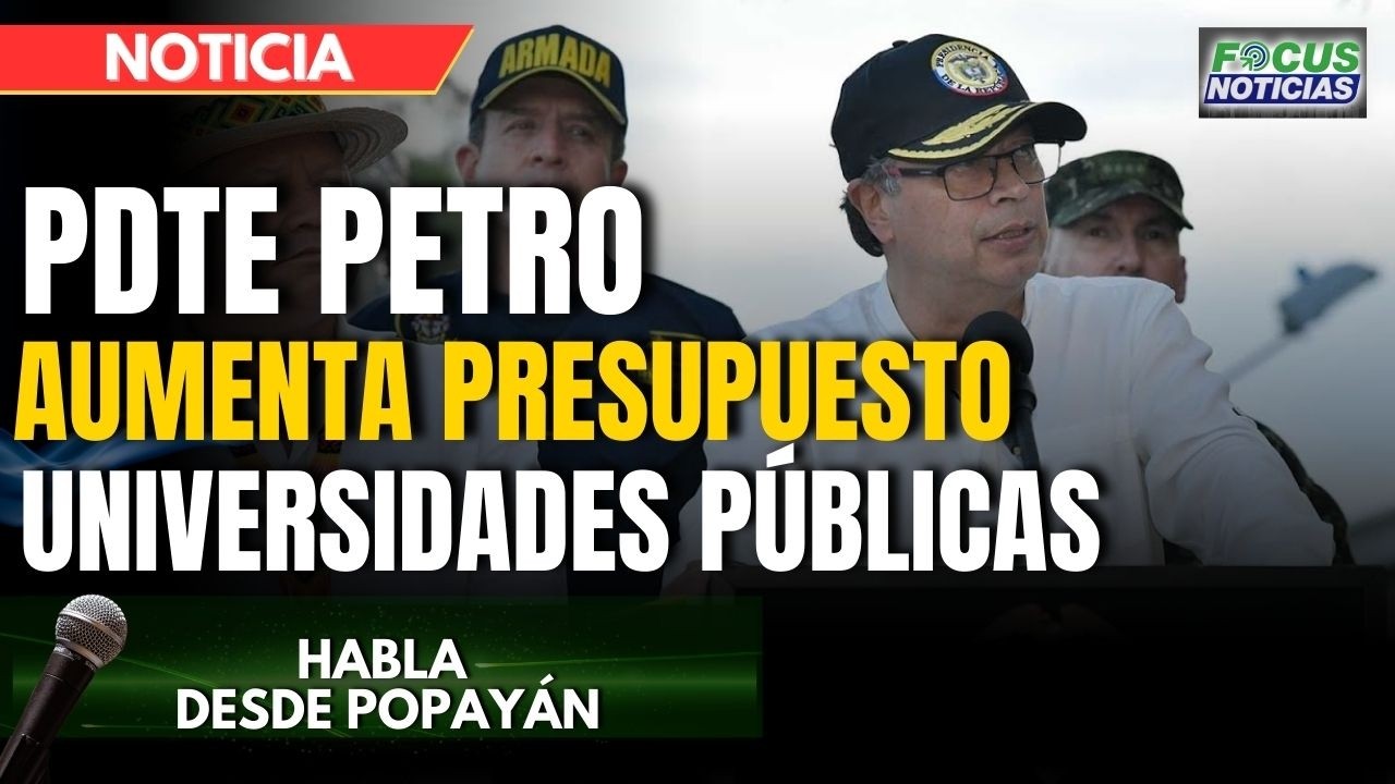 EN VIVO. Presidente PETRO Aumenta el PRESUPUESTO a las UNIVERSIDADES Públicas #FocusNoticias