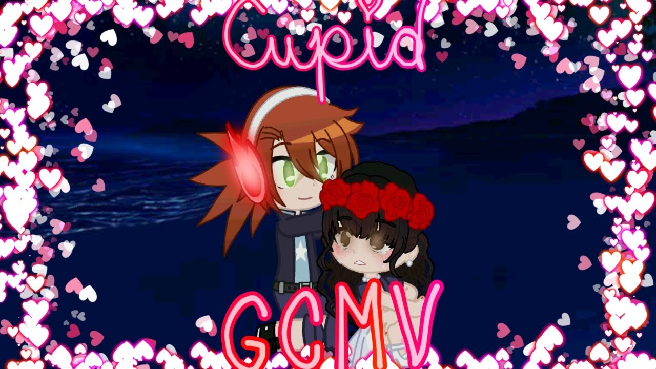 Cupid - FIFTY FIFTY | GCMV | Especial San Valentín♥| ☆ﾟ⁠.⁠*⁠･⁠｡ﾟxLUPITA_DiVAx☆ﾟ⁠.⁠*⁠･⁠｡ﾟ