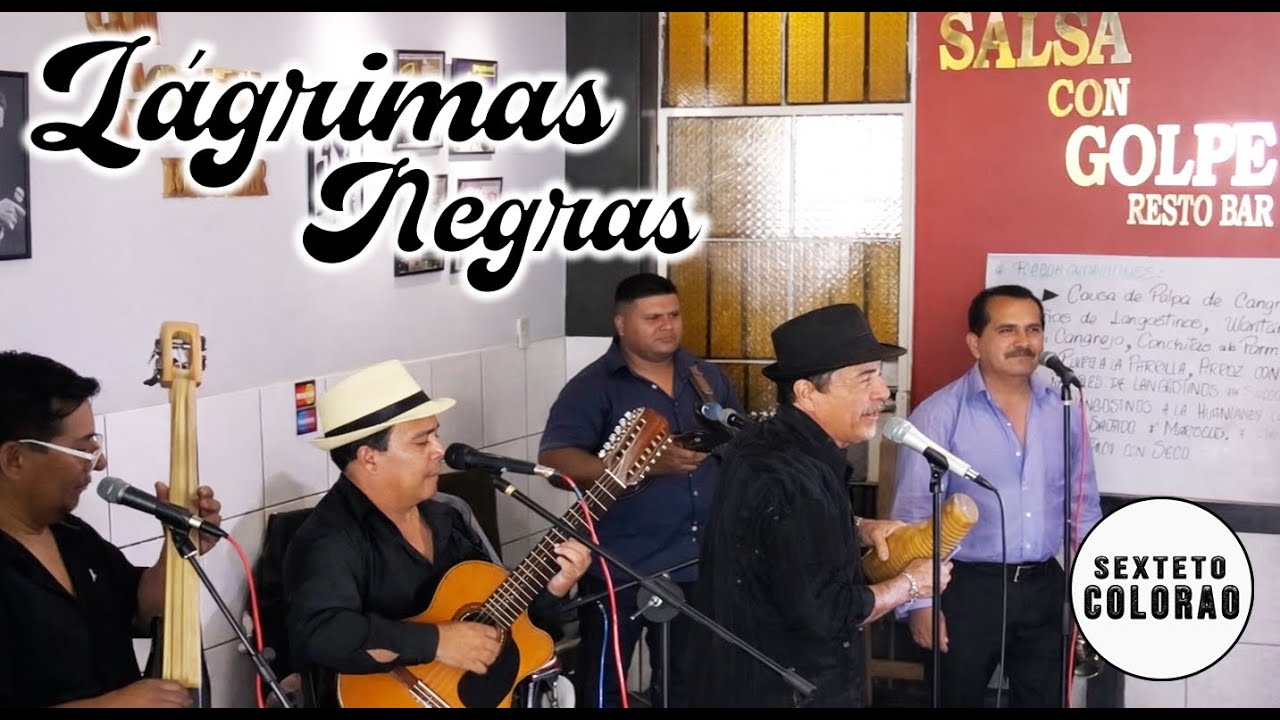 Lágrimas Negras - Sexteto Colorao' (Local Salsa con Golpe Restobar)