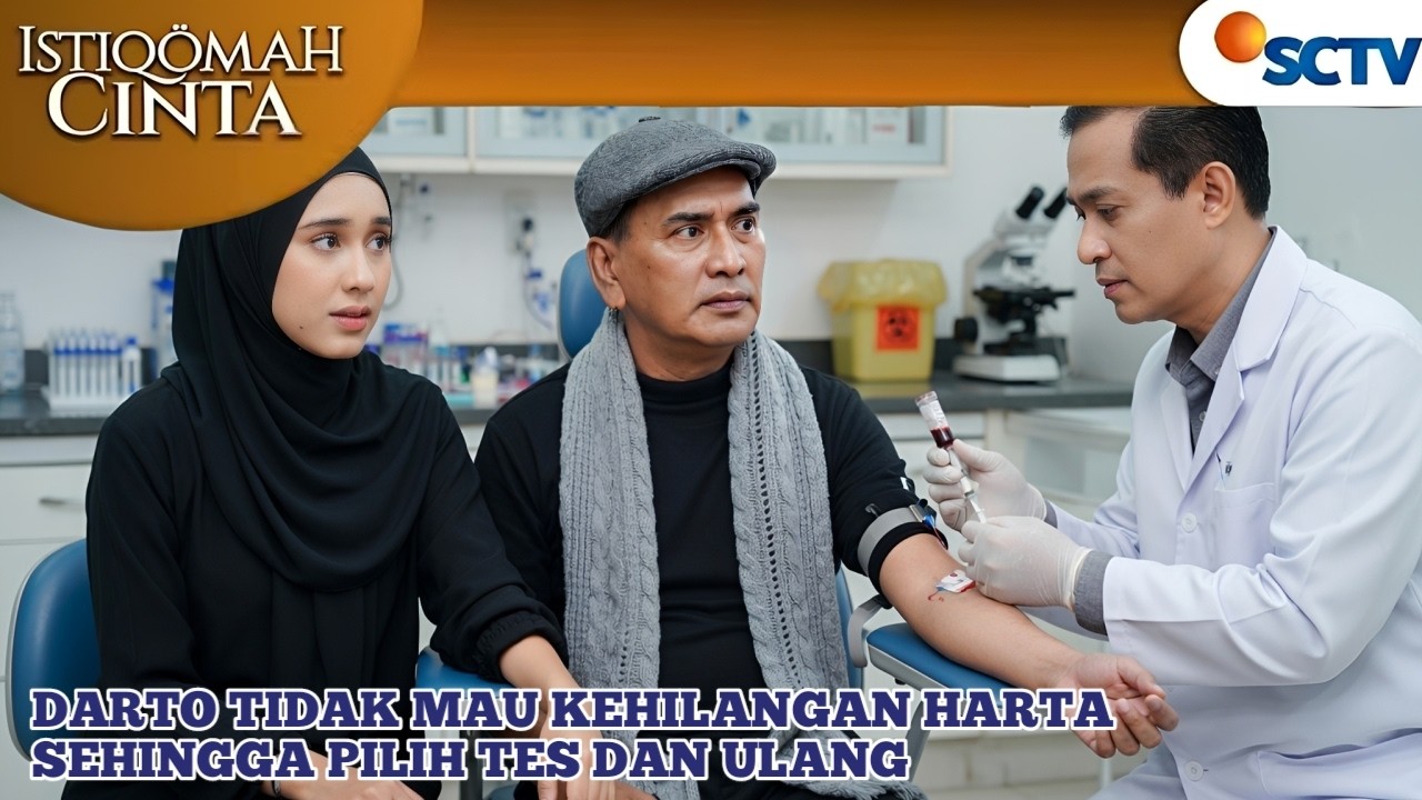 DARTO MINTA TES DNA DI ULANG KARENA TIDAK SESUAI / ISTIQOMAH CINTA SCTV HARI INI 10 MARET 2026