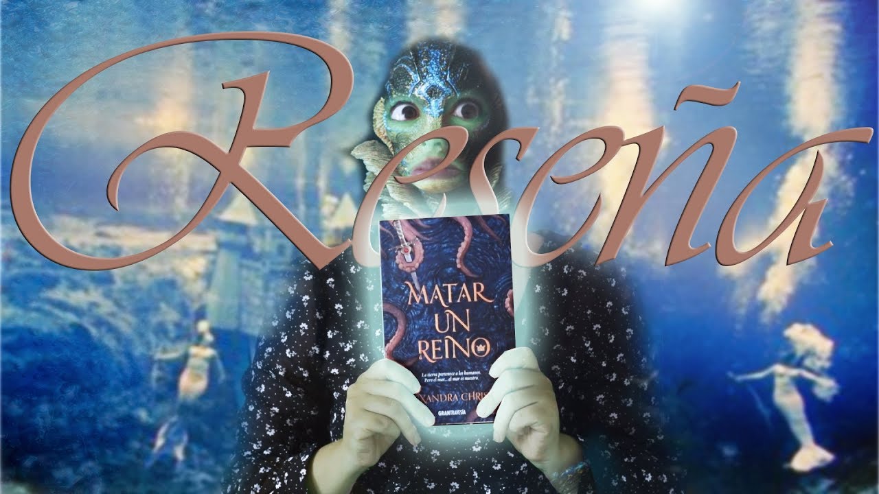 🧜‍♀️ Matar un reino de Alexandra Christo 🧜‍♀️ #Reseña || Hija de Papel y Tinta ||