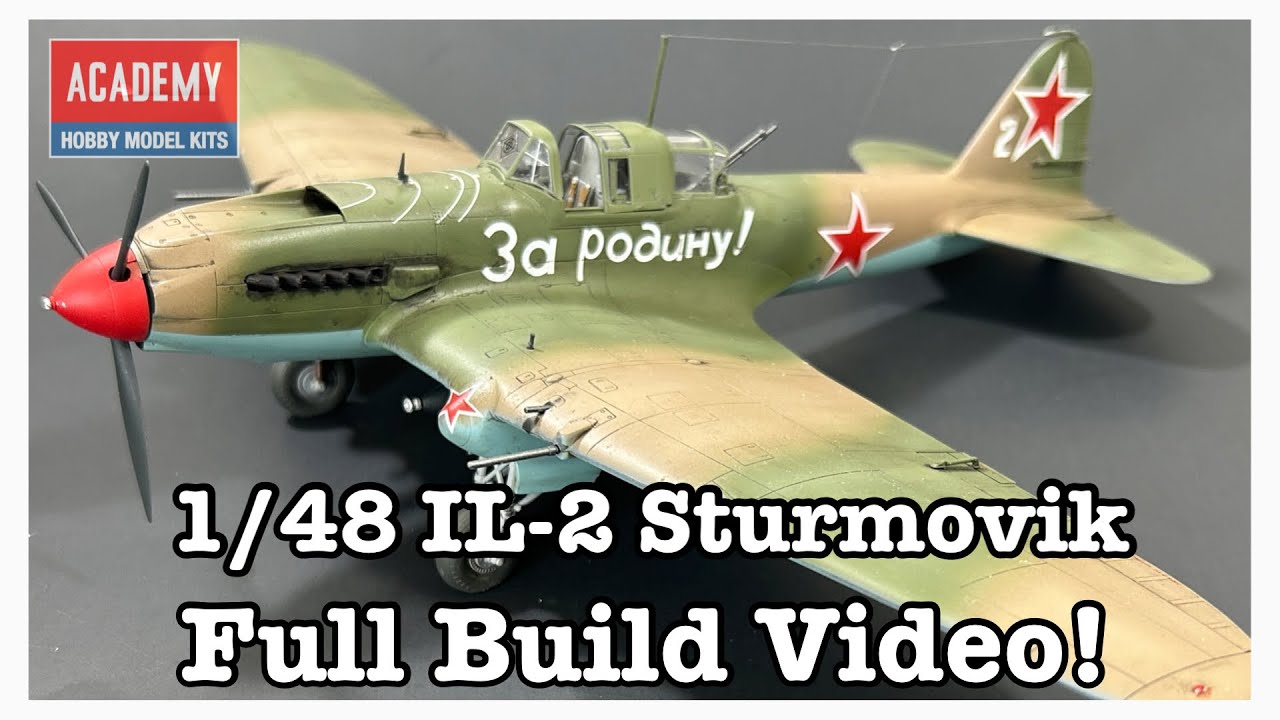 Academy 1/48 IL-2m3 Sturmovik (Building it From Start to Finish!)