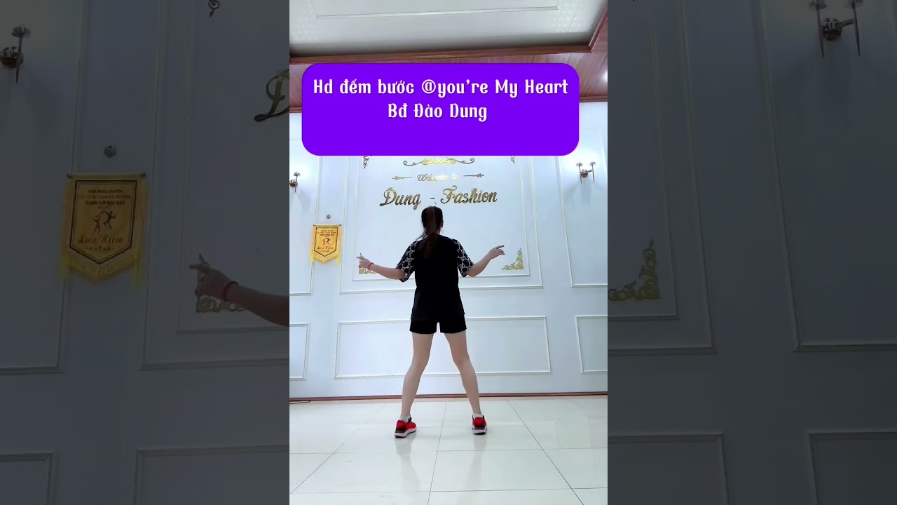 HD ĐẾN BƯỚC “you’ re My Heart 🌹ĐÀO DUNG