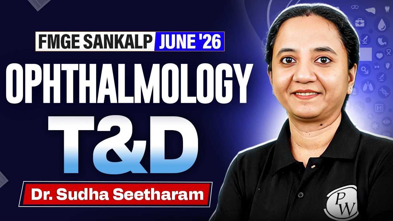 FMGE June 2026 T&D | FMGE Preparation | FMGE Ophthalmology T&D |FMGE High Yield MCQs |Dr Sudha Ma'am