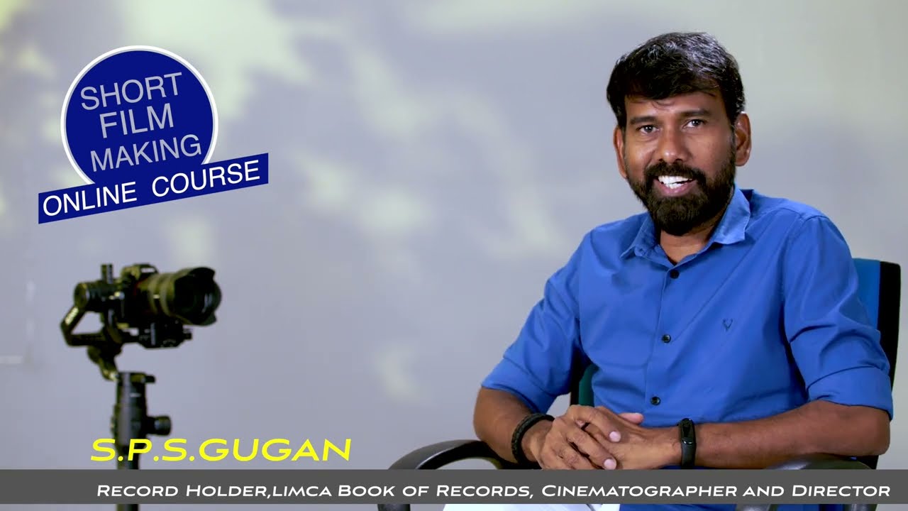 Short Film Making Online Course - SPS Gugan