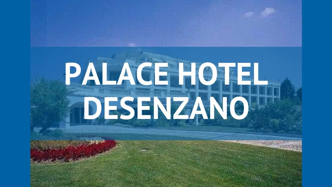 PALACE HOTEL DESENZANO 4* Италия Озера обзор – отель ПАЛАС ХОТЕЛ ДЕСЕНЗАНО 4* Озера видео обзор