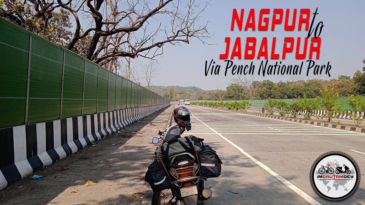 Nagpur to Jabalpur Ride | Pench National Park | India Ride Final Part | Gautam Dey