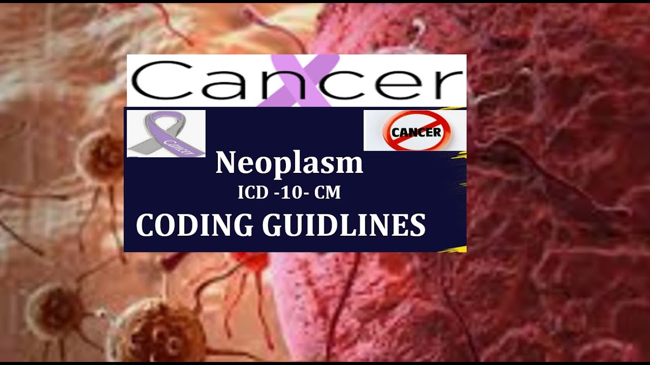 Cancer/Neoplasm  Coding Guidelines ICD-10CM  - TAMIL