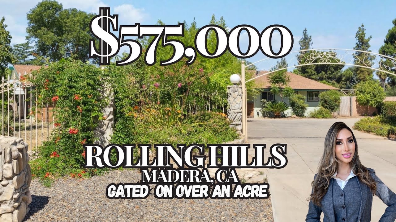 Gated Property Tour: 10472 Rolling Hills Dr, Madera,CA 1+ Acre in Exclusive Rolling Hills Community