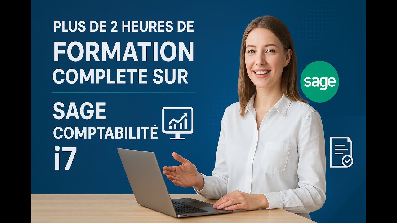 Formation complète Sage Comptabilité i7 & Cloud – Plus de 2 heures de tutoriel pratique !