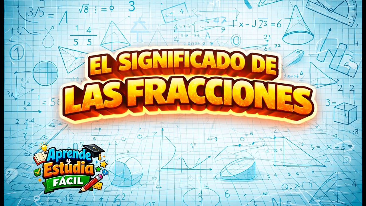 Las Tres Caras de una Fracción | El significado de las fracciones