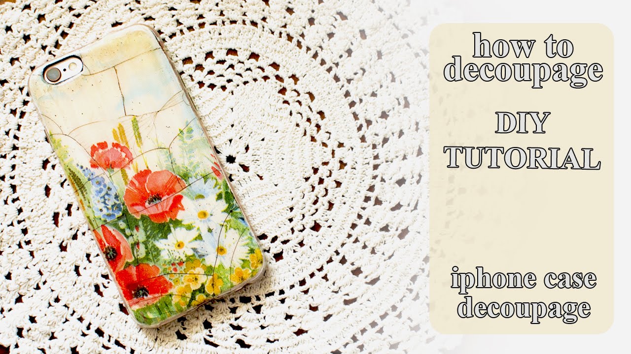 How to decoupage on plastic - DIY iPhone Case - How to Personalize a Phone case tutorial