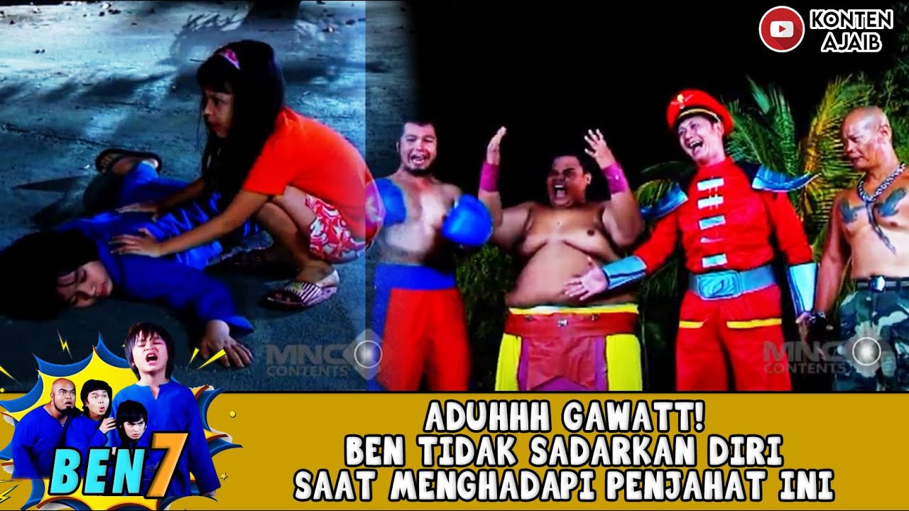 ADUHHH GAWATT! BEN TIDAK SADARKAN DIRI SAAT MENGHADAPI PENJAHAT INI - BEN 7