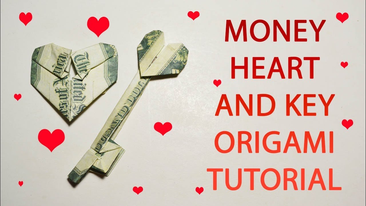 Money Heart and Key Origami Dollar Tutorial DIY Folded (the author Phong Tran Origami)