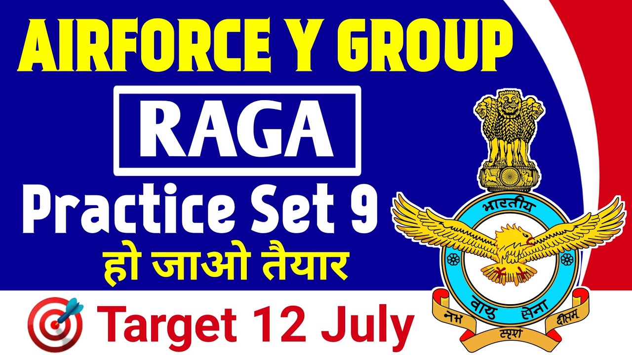 AIRFORCE Y GROUP EXAM 2021 || RAGA PRACTICE SET 9 || BY ALTAF SIR