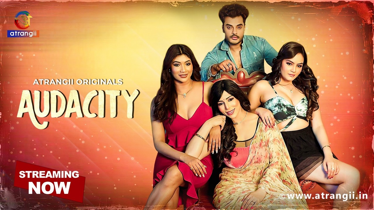 Audacity | Official Trailer | Atrangii Originals | Part 1 Streaming Now on Atrangii App
