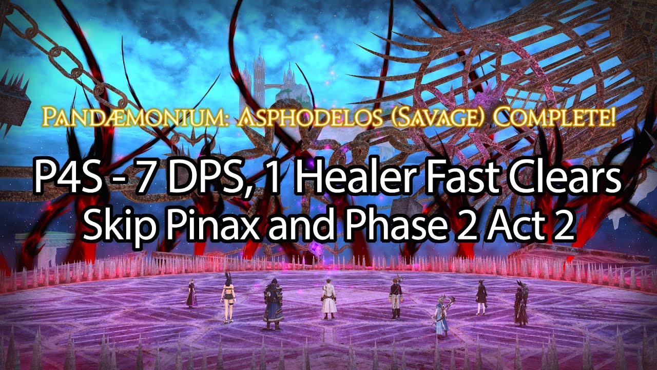 FFXIV 7.05 Dawntrail - P4S Easy Clear (7 DPS, 1 Healer, Level 100), Skip Phase 2 Act 2