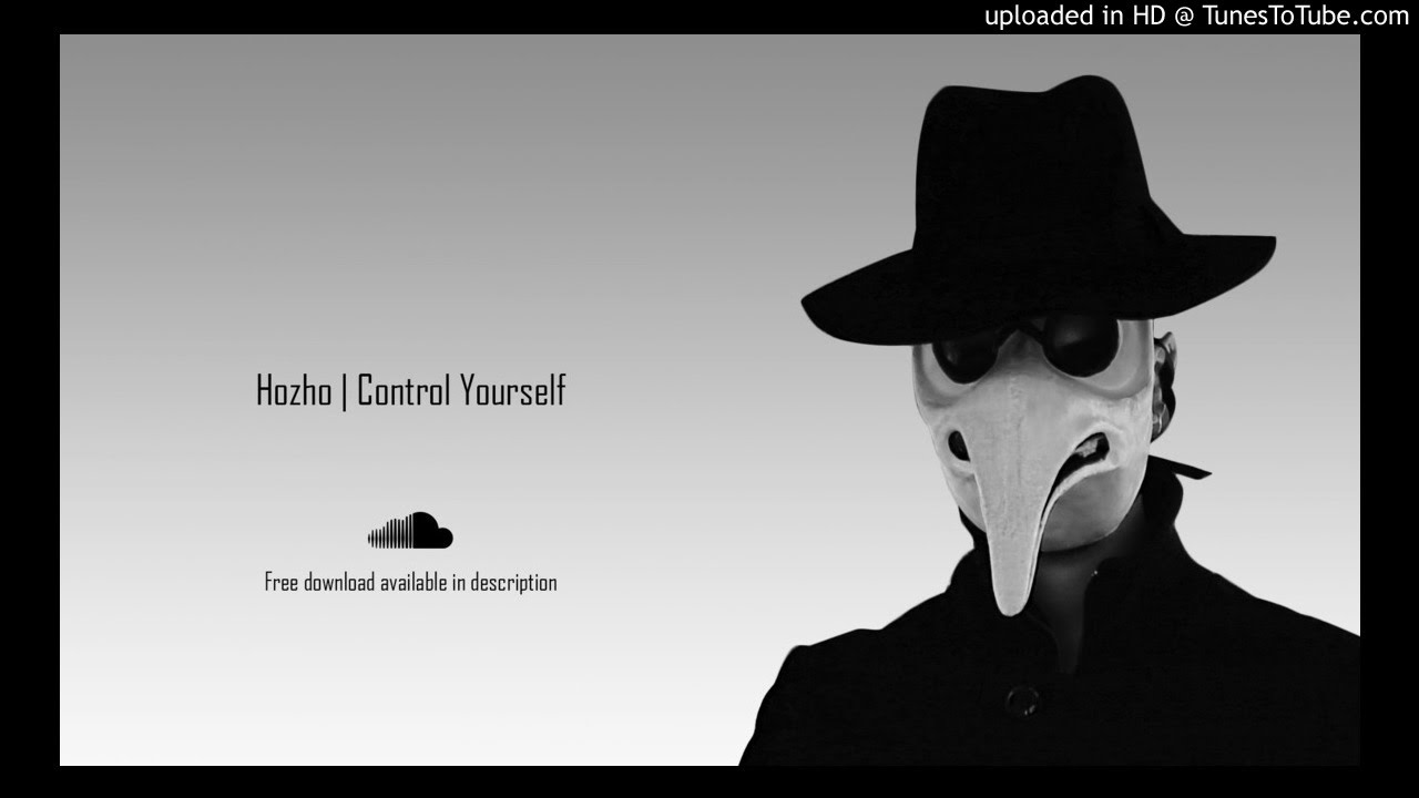 Hozho - Control Yourself (Original Mix)