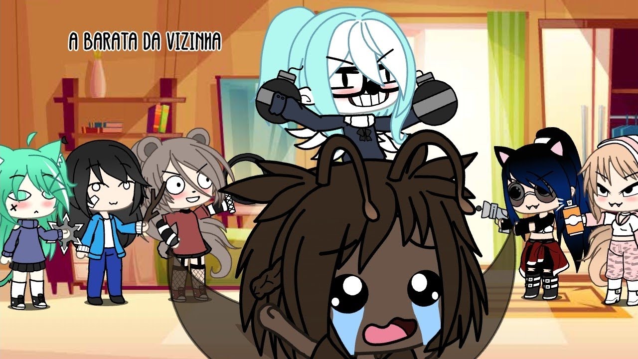 A BARATA DA VIZINHA... (Ft: gachatubers )~original~