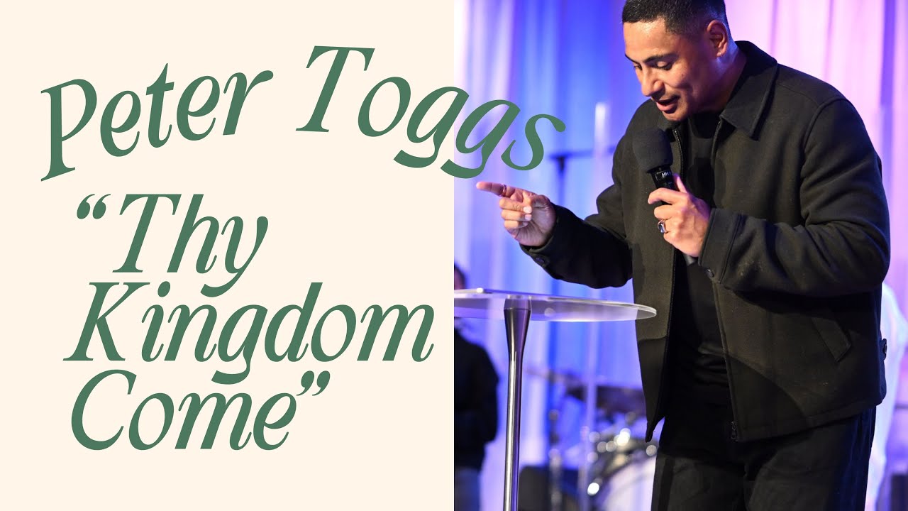 Thy Kingdom Come  |  Peter Toggs