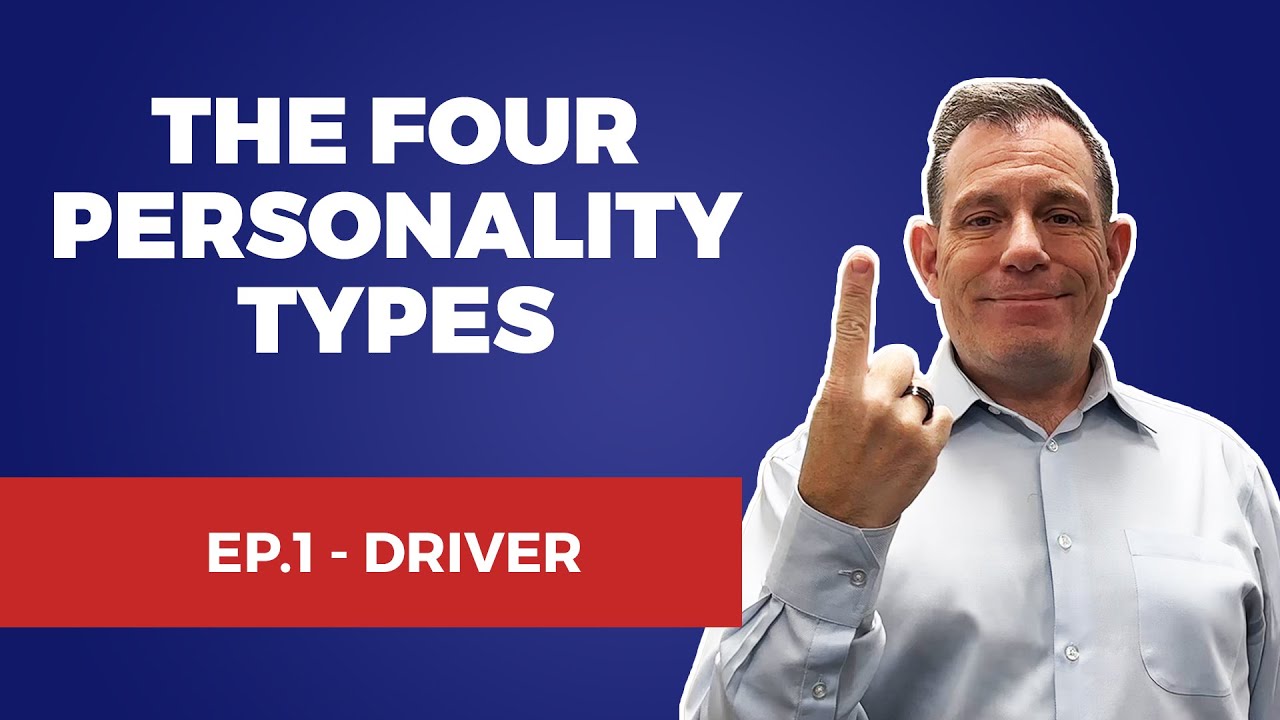 The Four Personality Types - EP. 1 Driver