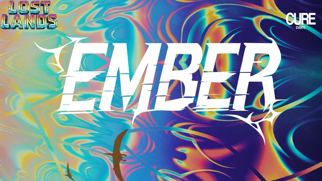 EMBER: LOST LANDS 2025 | CURE EVENTS