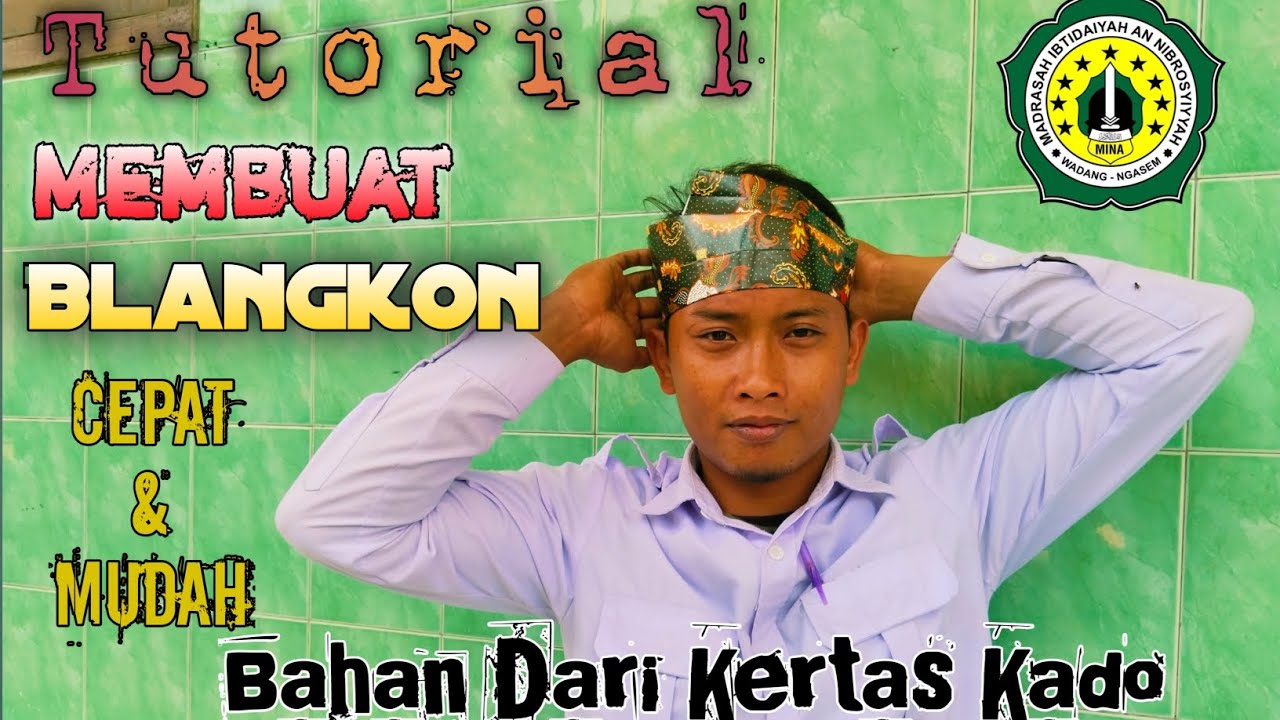 Cara membuat blangkon dari kertas mudah dan cepat. MI AN NIBROSYIYYAH