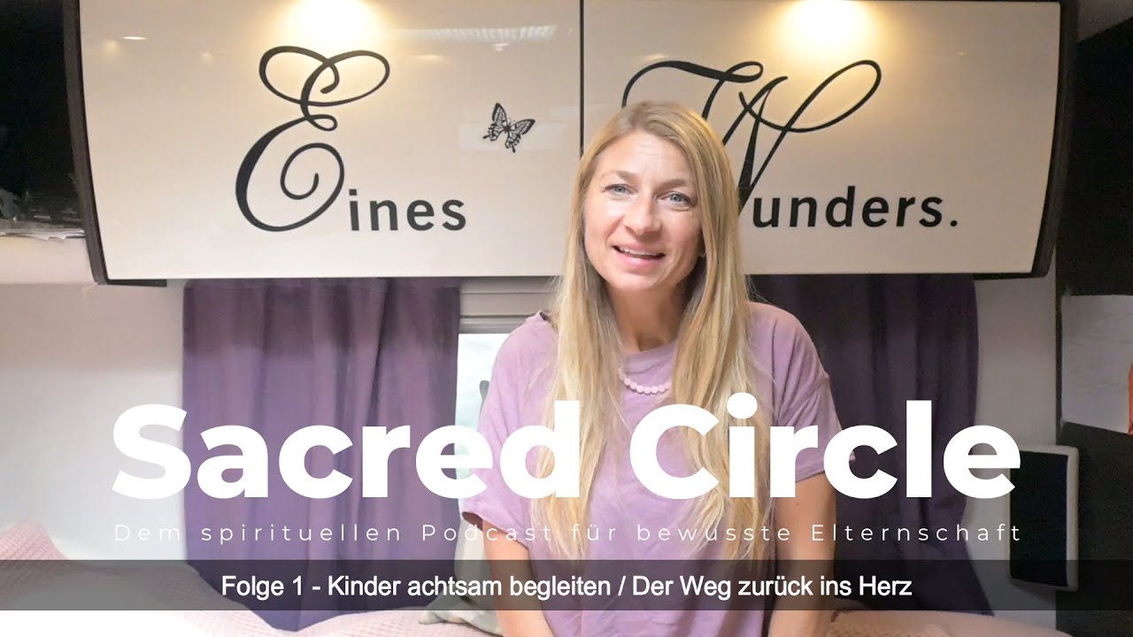 S1 / Folge 1 - Kinder achtsam begleiten / Der Weg zurück ins Herz