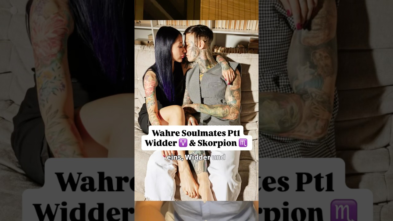 Wahre Soulmates Part 1 - Widder ♈️ und Skorpion ♏️ #sternzeichen #widder #skorpion #astrologie