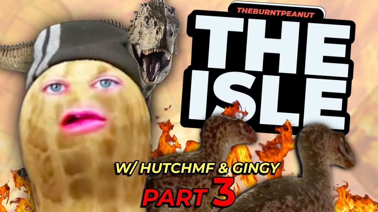 TheBurntPeanut Plays The Isle w HutchMF & Gingy PART 3