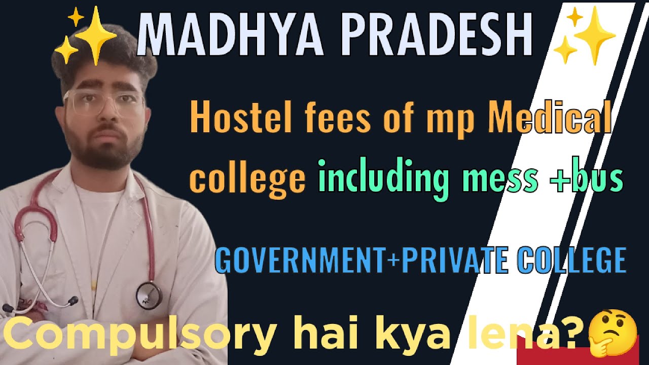 HOSTEL FEES of madhya pradesh medical college ||  government+private medical college of mp || #neet