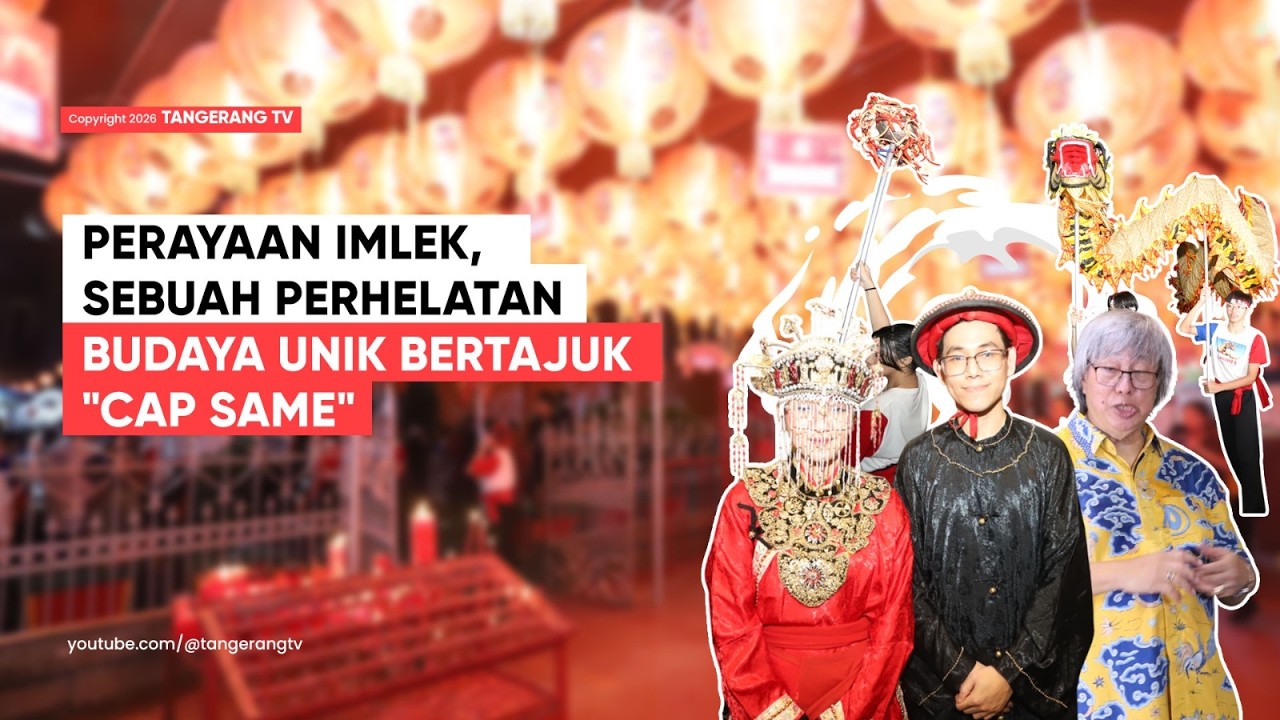 Mengenal Cap Same : Rahasia Pernikahan Adat Ciao Tao Cina Benteng [TangerangTV]