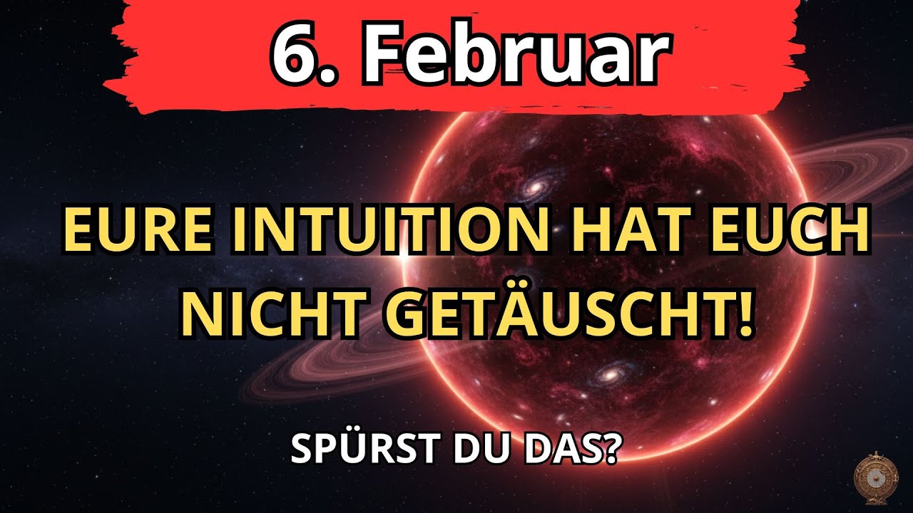 SPÜRT IHR DAS AUCH? Am 6. Februar kommt eine MÄCHTIGE WELLE, die eure Realität verändern wird