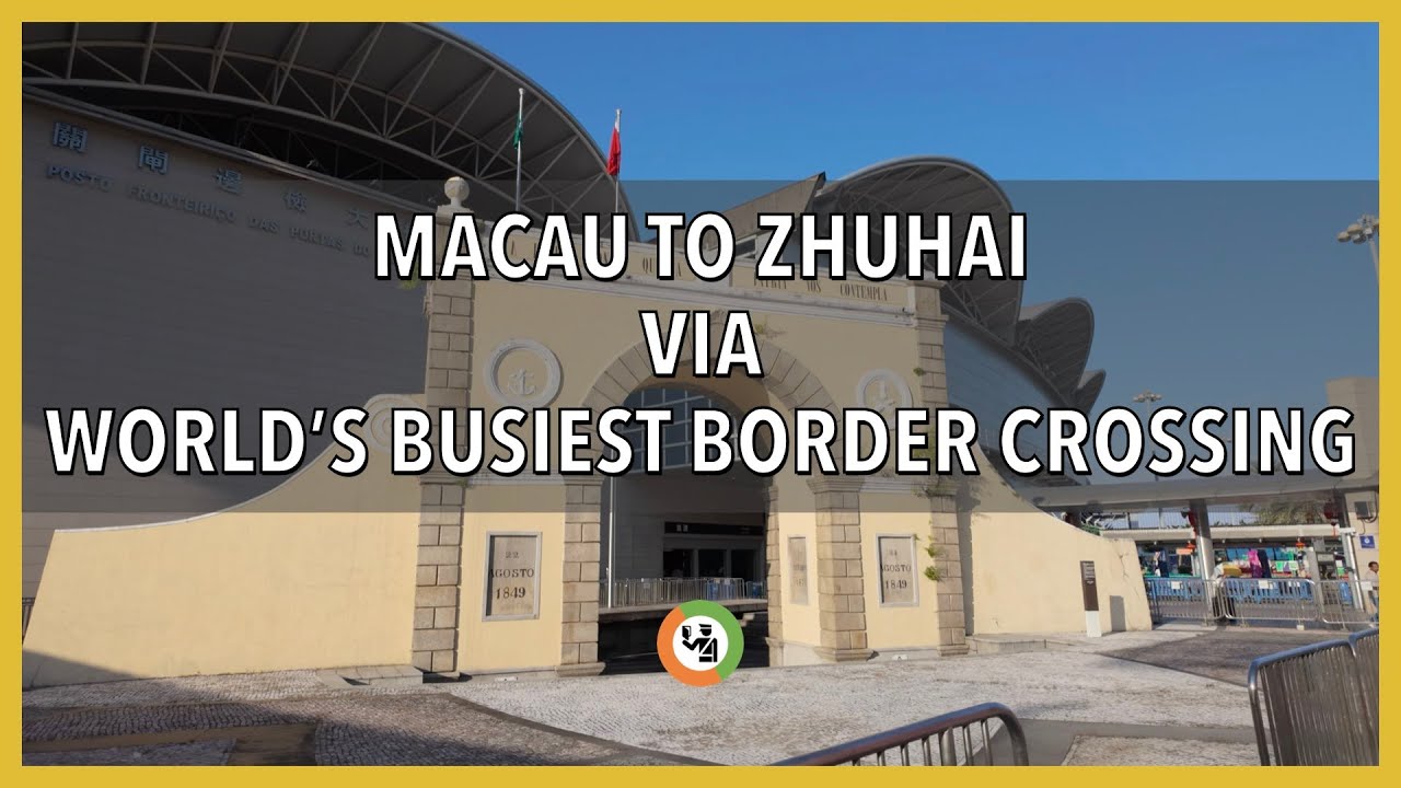 The World's Busiest Border Crossing at Macau & Zhuhai