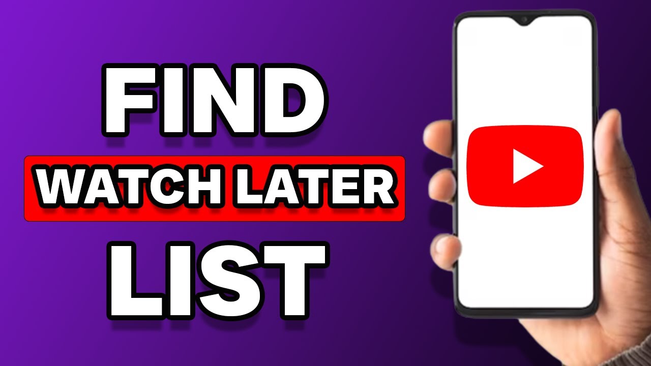 How To Find Watch Later List On YouTube