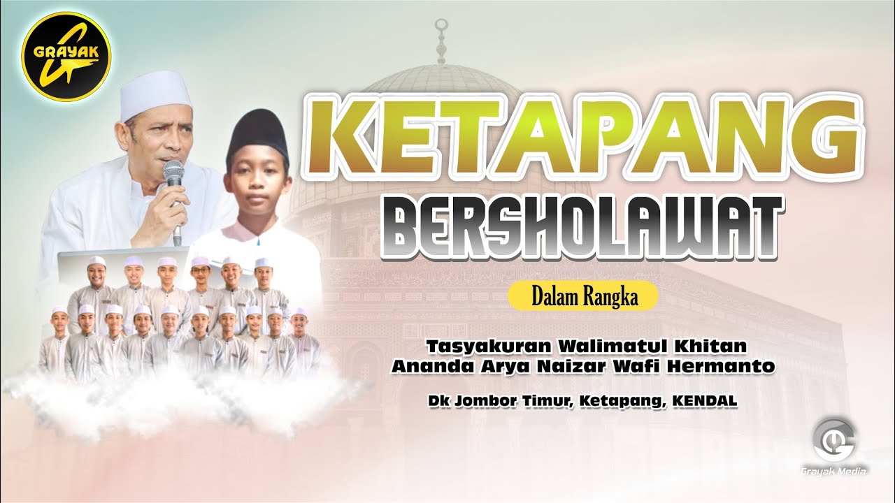🔴 [LIVE] KETAPANG BERSHOLAWAT BERSAMA MAJELIS GRAYAK KENDAL