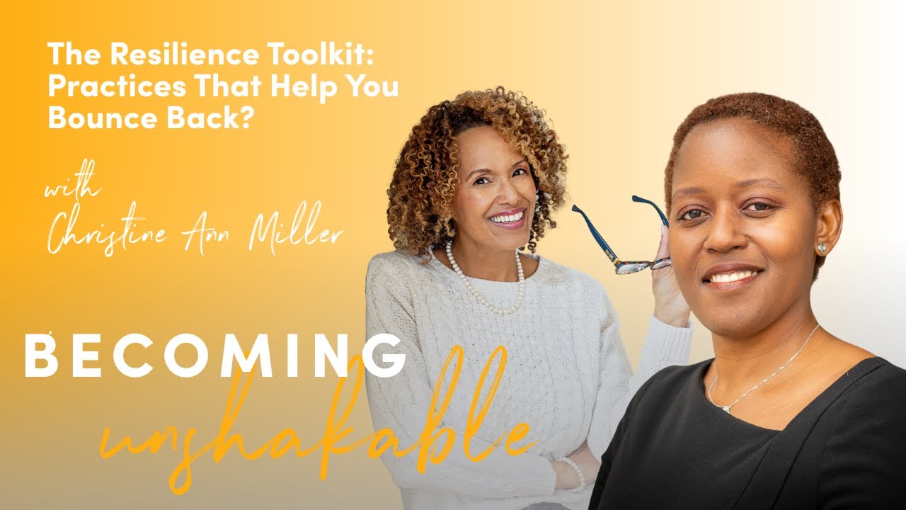 The Resilience Toolkit: Practices That Help You Bounce Back?
