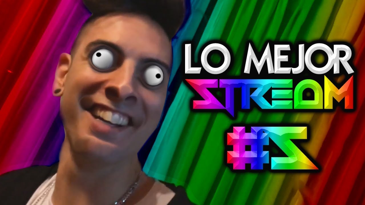 LO MEJOR DEL STREAM #5