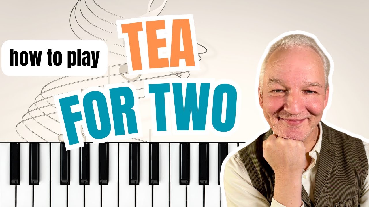 Tea For Two, Piano Tutorial 🎹 Tastefully Arranged
