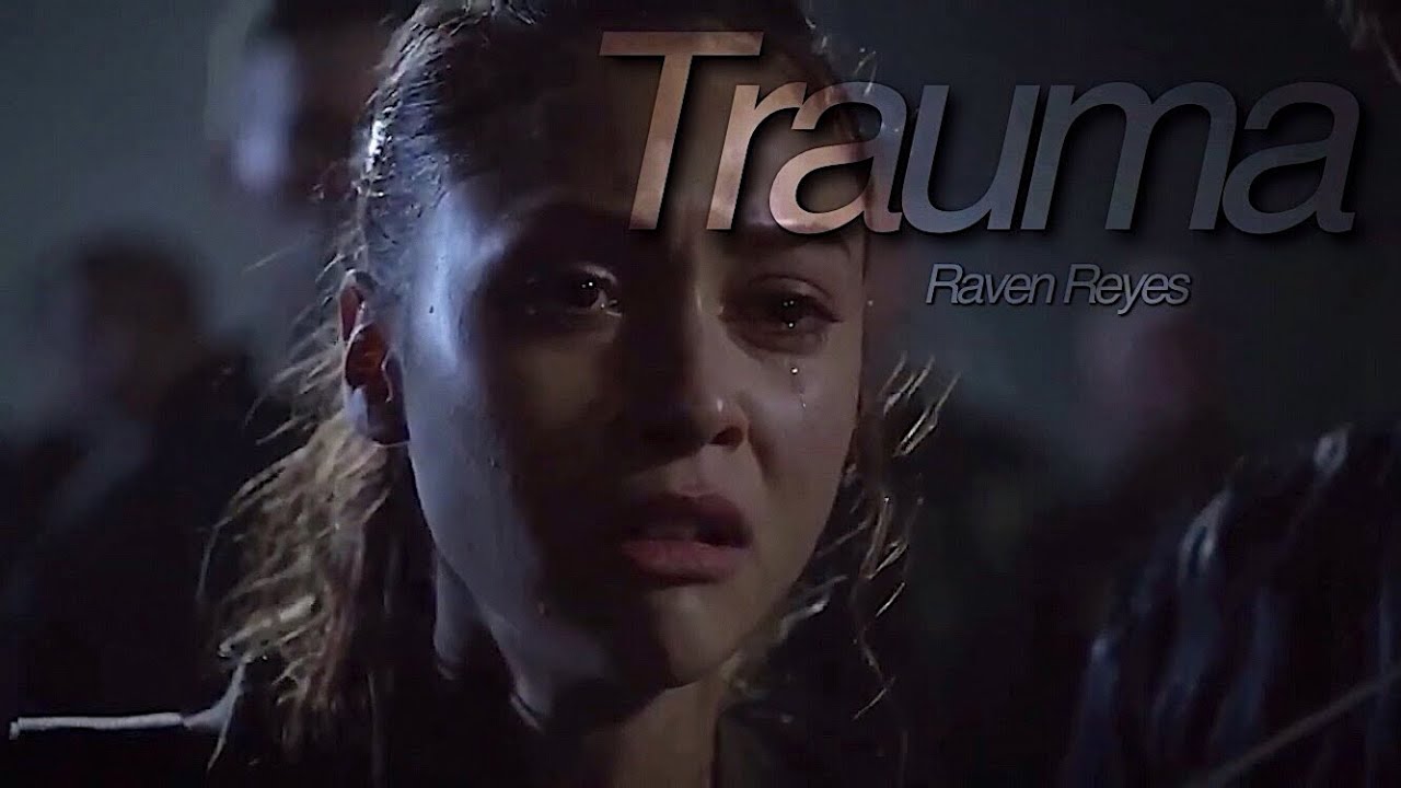 Raven Reyes | trauma