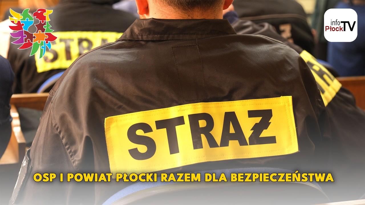 OSP i Powiat Płocki razem dla bezpieczeństwa