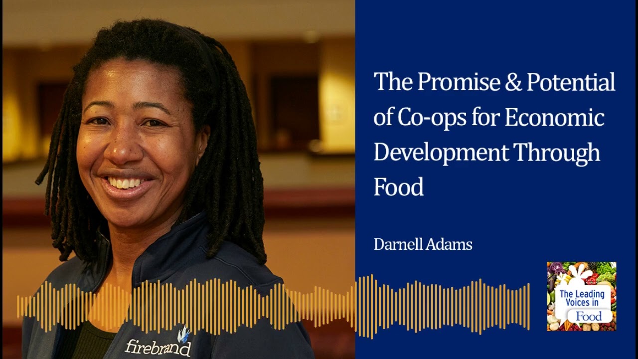 The Power & Potential of Co-ops for Economic Development Through Food