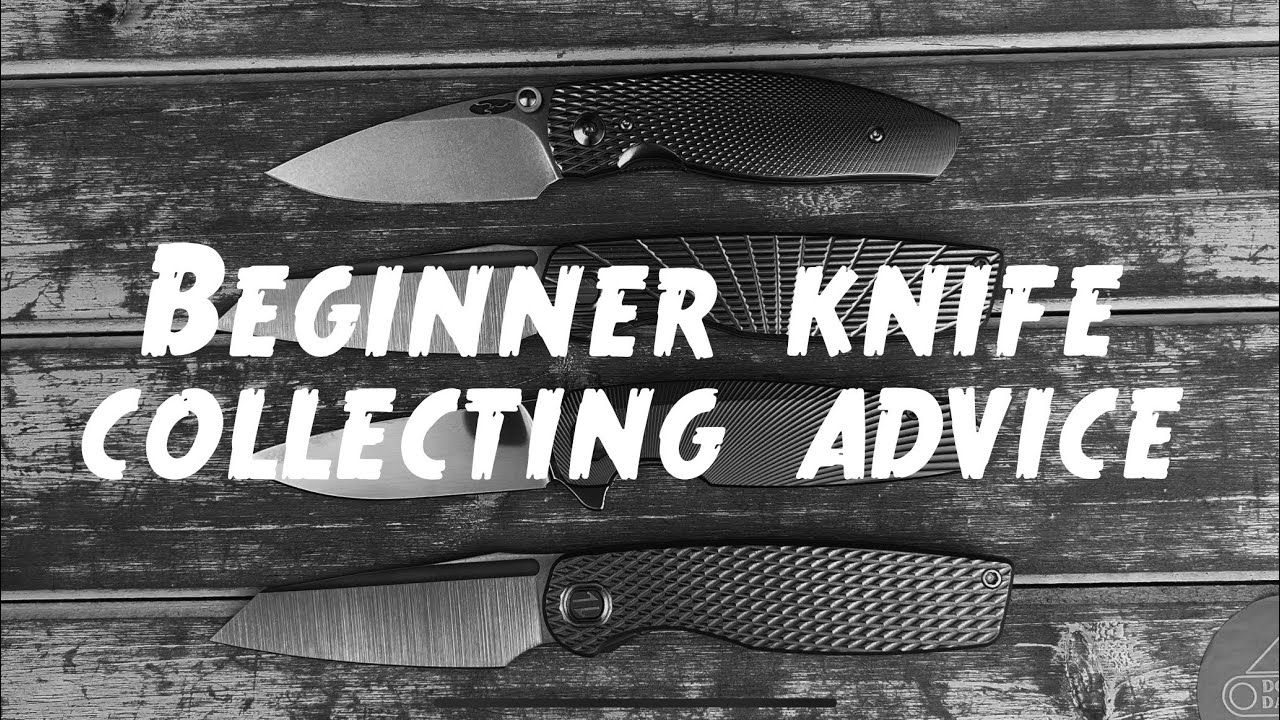 8 Things you need to know when you start collecting knives!