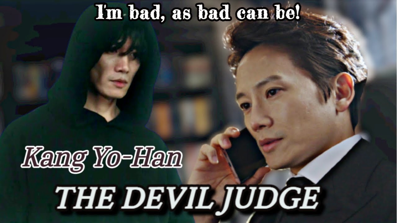 Kang Yo-Han ► Bad ║The Devil Judge [FMV]