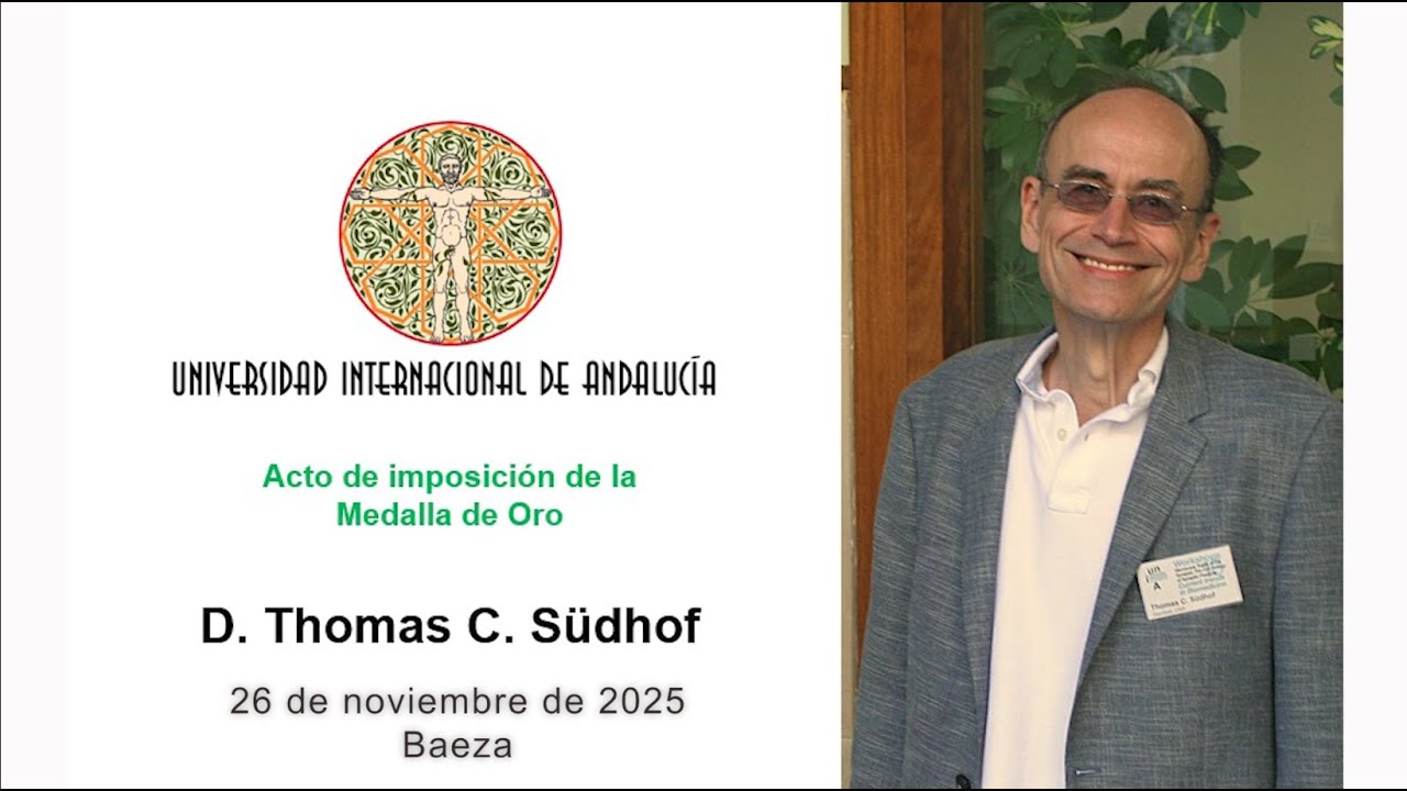 Acto de imposición Medalla de Oro UNIA a Thomas C. Südhof - Premio Nobel de Medicina