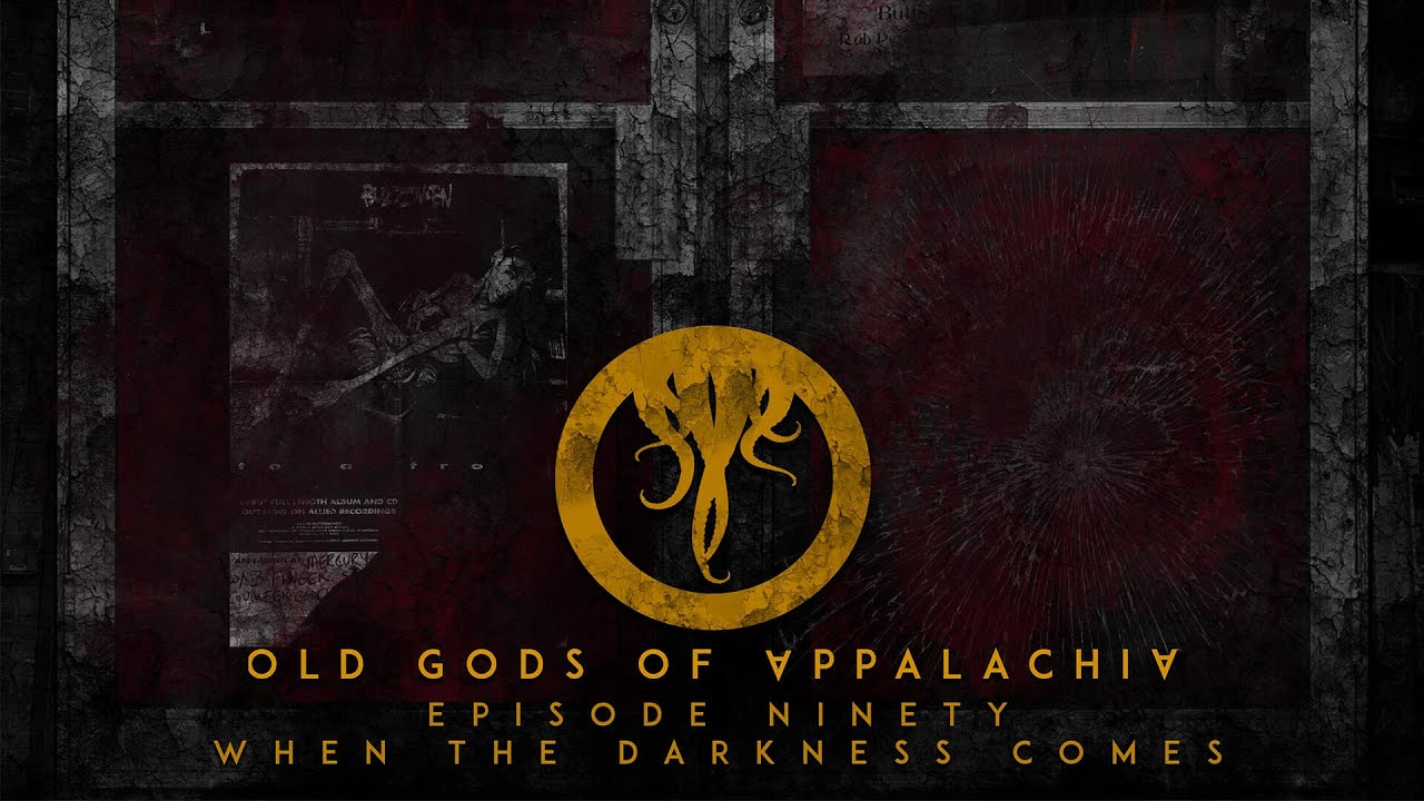 Episode 90: When the Darkness Comes