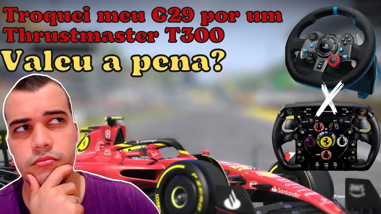 Não troque seu G29 por um Thrustmaster até ver esse vídeo - G29 vs T300 - Analise