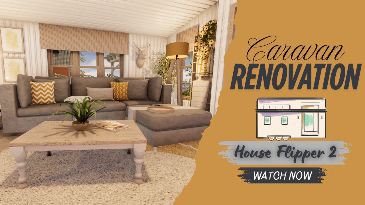 House Flipper 2 - The Caravan Renovation